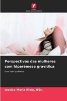 Perspectivas das mulheres com hiperémese gravídica 6209388647 Book Cover