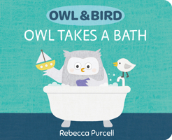 Owl & Bird: Owl Takes a Bath 180036041X Book Cover