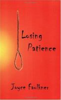 Losing Patience 0974565245 Book Cover