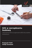 GIS w zarządzaniu budową 6203234044 Book Cover