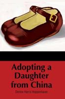 Adopting a Daughter from China 0595415237 Book Cover