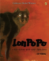 Lon Po Po: A Red-Riding Hood Story from China 0399216197 Book Cover