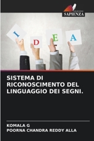 SISTEMA DI RICONOSCIMENTO DEL LINGUAGGIO DEI SEGNI. (Italian Edition) 6207480783 Book Cover