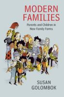 Modern Families: Parents and Children in New Family Forms 1107650259 Book Cover