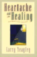 Heartache and Healing: Coming to Terms with Grief 0828008817 Book Cover