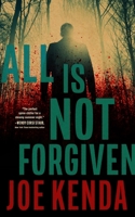 All Is Not Forgiven B0C5G2958D Book Cover