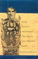 Jewish Thought and Scientific Discovery in Early Modern Europe 0300061129 Book Cover