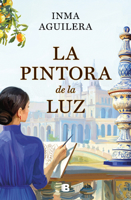 La pintora de la luz / The Painter of Light (Spanish Edition) 8466681272 Book Cover