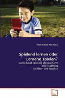 Spielend lernen oder Lernend spielen? 3639356810 Book Cover
