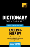 Theme-based dictionary British English-Hebrew - 3000 words 1787164357 Book Cover