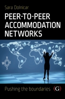 Peer to Peer Accommodation Networks: Pushing the Boundaries 1911396528 Book Cover
