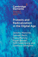 Protests and Radicalization in the Digital Age: The Reopen Movement (Elements in Contentious Politics) 1009768751 Book Cover