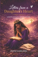 Letters From a Daughter’s Heart: From Daddy Wounds to Divine Identity B0GWFYQQHK Book Cover