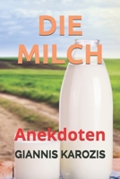 DIE MILCH: Anekdoten B093RS7GD6 Book Cover