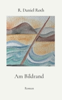 Am Bildrand (German Edition) 3819227792 Book Cover