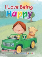 I Love Being Happy! null Book Cover