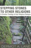 Stepping Stones to Other Religions: A Christian Theology of Inter-Religious Dialogue 157075991X Book Cover