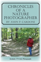 Chronicles of a Nature Photographer 1736889281 Book Cover