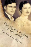 The Myers Family of Tennessee 1484176308 Book Cover