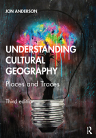 Understanding Cultural Geography: Places and Traces 0415430550 Book Cover