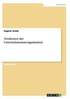 Tendenzen der Unternehmensreorganisation 3656447179 Book Cover