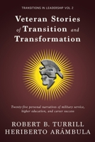 Veteran Stories of Transition and Transformation (Transitions in Leadership) B0F1BWQ5B5 Book Cover