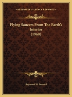 Flying Saucers from the Earth's Interior 1955087040 Book Cover