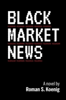 Black Market News 1734265507 Book Cover
