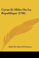 Cyrus Et Milto Ou La Republique 1104639343 Book Cover