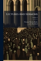 Lectures And Sermons, Volume 3 1179219465 Book Cover