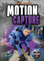 Motion Capture (Movie Magic) 1644870436 Book Cover