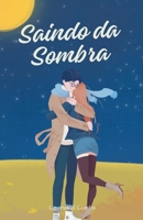 Saindo da Sombra (Portuguese Edition) B0FQRNPFSP Book Cover