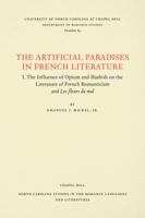 The Artificial Paradises in French Literature 0807890847 Book Cover