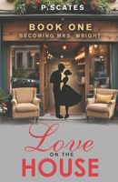 Love On The House B0FPBK649Y Book Cover