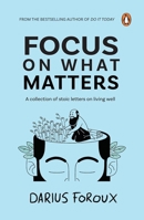 Focus on What Matters 0143461842 Book Cover
