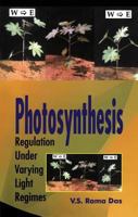 Photosynthesis: Regulation Under Varying Light Regimes 1578083435 Book Cover