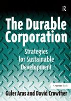 The Durable Corporation: Strategies for Sustainable Development 0566088193 Book Cover