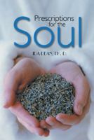 Prescriptions for the Soul 1481714007 Book Cover