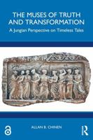 The Muses of Truth and Transformation: A Jungian Perspective on Timeless Tales 1032748117 Book Cover