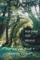 Warping the Weave 1393417906 Book Cover