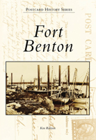 Fort Benton 0738570281 Book Cover