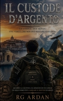 Il Custode d'Argento: Un codice due mondi una verità che non può restare nascosta (I casi del dott. Ferrara) (Italian Edition) B0HBWT8CV8 Book Cover
