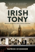 Irish Tony, Memoirs of a Soho Bouncer 1068530618 Book Cover