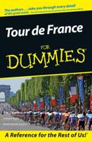 Tour De France For Dummies (For Dummies (Sports & Hobbies)) 0764584499 Book Cover