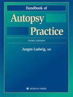 Handbook of Autopsy Practice 1588291693 Book Cover