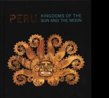 Peru: Kingdoms of the Sun and the Moon 8874396295 Book Cover