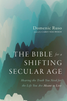 The Bible for a Shifting Secular Age 1666784915 Book Cover