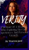 Verity: A Memoir Of A Woman, Who Exploring Her Life Experiences And Personal Growth. B0C2H41GGN Book Cover