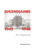 Jugendjahre 1943 - 1948: Ein Tagebuch 3844854975 Book Cover