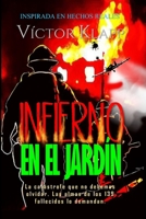 Infierno en el Jardín: La catástrofe que no debemos olvidar... (Spanish Edition) 9564232236 Book Cover